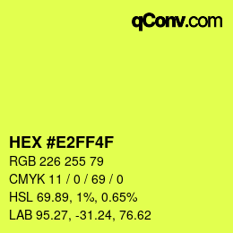 Color code: HEX #E2FF4F | qconv.com