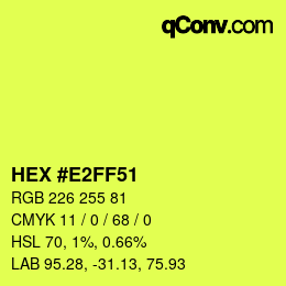 カラーコード: HEX #E2FF51 | qconv.com