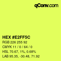 Farbcode: HEX #E2FF5C | qconv.com