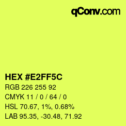 Color code: HEX #E2FF5C | qconv.com