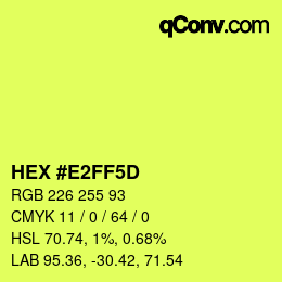 カラーコード: HEX #E2FF5D | qconv.com