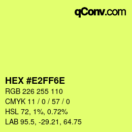 颜色代码: HEX #E2FF6E | qconv.com