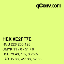 Color code: HEX #E2FF7E | qconv.com