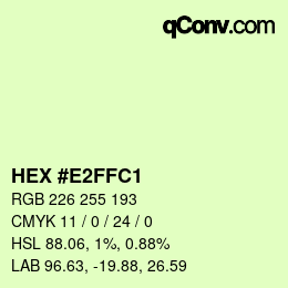 Color code: HEX #E2FFC1 | qconv.com