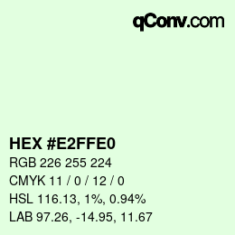 Color code: HEX #E2FFE0 | qconv.com