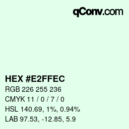 Color code: HEX #E2FFEC | qconv.com