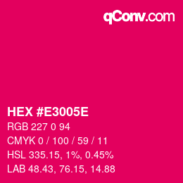 Color code: HEX #E3005E | qconv.com