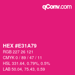 Color code: HEX #E31A79 | qconv.com