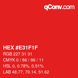 Color code: HEX #E31F1F | qconv.com