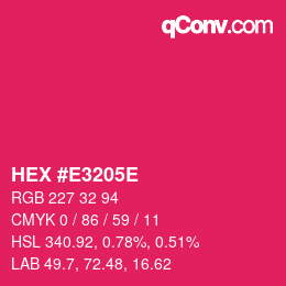 Farbcode: HEX #E3205E | qconv.com