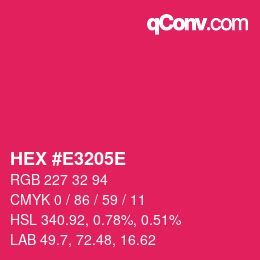 Color code: HEX #E3205E | qconv.com