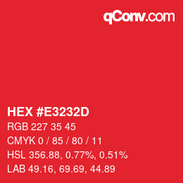 カラーコード: HEX #E3232D | qconv.com