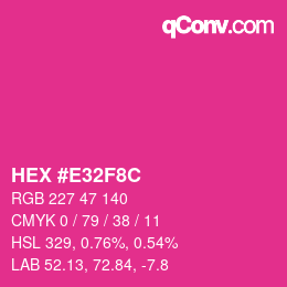 Color code: HEX #E32F8C | qconv.com