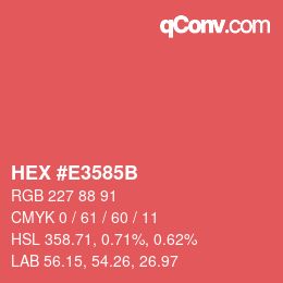 カラーコード: HEX #E3585B | qconv.com