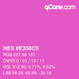 Farbcode: HEX #E358C5 | qconv.com