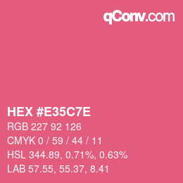 Color code: HEX #E35C7E | qconv.com