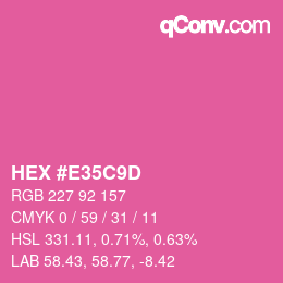 Color code: HEX #E35C9D | qconv.com