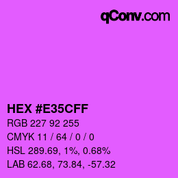 Color code: HEX #E35CFF | qconv.com