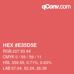 カラーコード: HEX #E35D5E | qconv.com