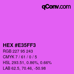 颜色代码: HEX #E35FF3 | qconv.com