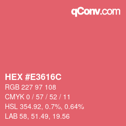 カラーコード: HEX #E3616C | qconv.com