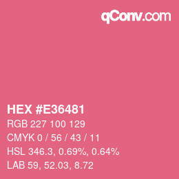 Color code: HEX #E36481 | qconv.com