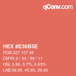 カラーコード: HEX #E36B5E | qconv.com