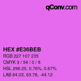 Farbcode: HEX #E36BEB | qconv.com
