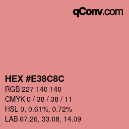 Color code: HEX #E38C8C | qconv.com