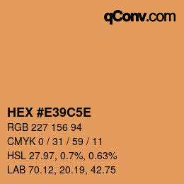 カラーコード: HEX #E39C5E | qconv.com