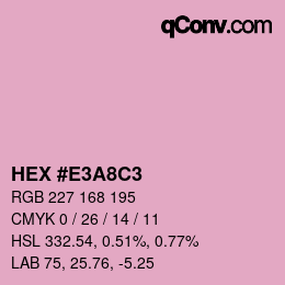 カラーコード: HEX #E3A8C3 | qconv.com
