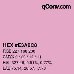 カラーコード: HEX #E3A8C8 | qconv.com