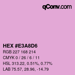 颜色代码: HEX #E3A8D6 | qconv.com