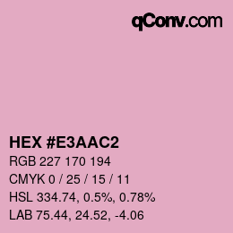 Color code: HEX #E3AAC2 | qconv.com