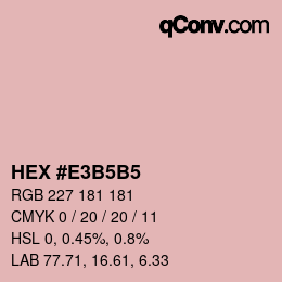 Color code: HEX #E3B5B5 | qconv.com