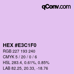 Color code: HEX #E3C1F0 | qconv.com