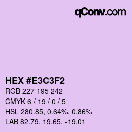 Color code: HEX #E3C3F2 | qconv.com