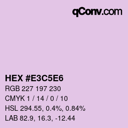 Color code: HEX #E3C5E6 | qconv.com