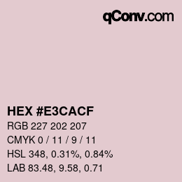 Color code: HEX #E3CACF | qconv.com