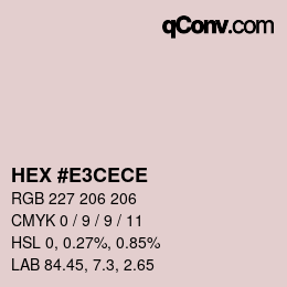 Farbcode: HEX #E3CECE | qconv.com