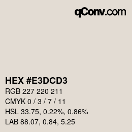 Color code: HEX #E3DCD3 | qconv.com