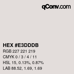 カラーコード: HEX #E3DDDB | qconv.com