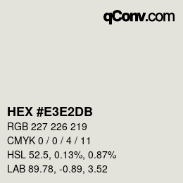 颜色代码: HEX #E3E2DB | qconv.com