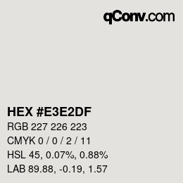 Color code: HEX #E3E2DF | qconv.com