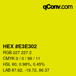 Color code: HEX #E3E302 | qconv.com