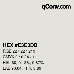 Color code: HEX #E3E3DB | qconv.com