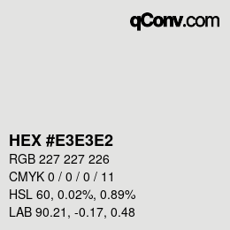 Código de color: HEX #E3E3E2 | qconv.com