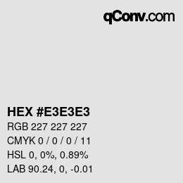 颜色代码: HEX #E3E3E3 | qconv.com