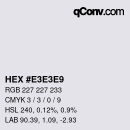 Color code: HEX #E3E3E9 | qconv.com