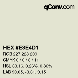 Color code: HEX #E3E4D1 | qconv.com